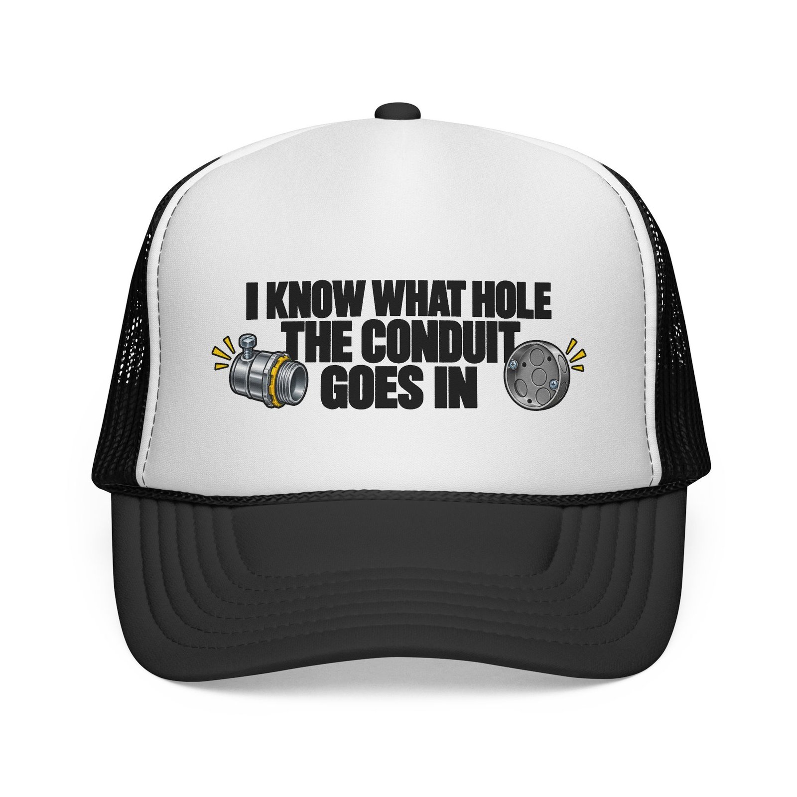 I Know What Hole the Conduit Goes In | Electrician Trucker Hat