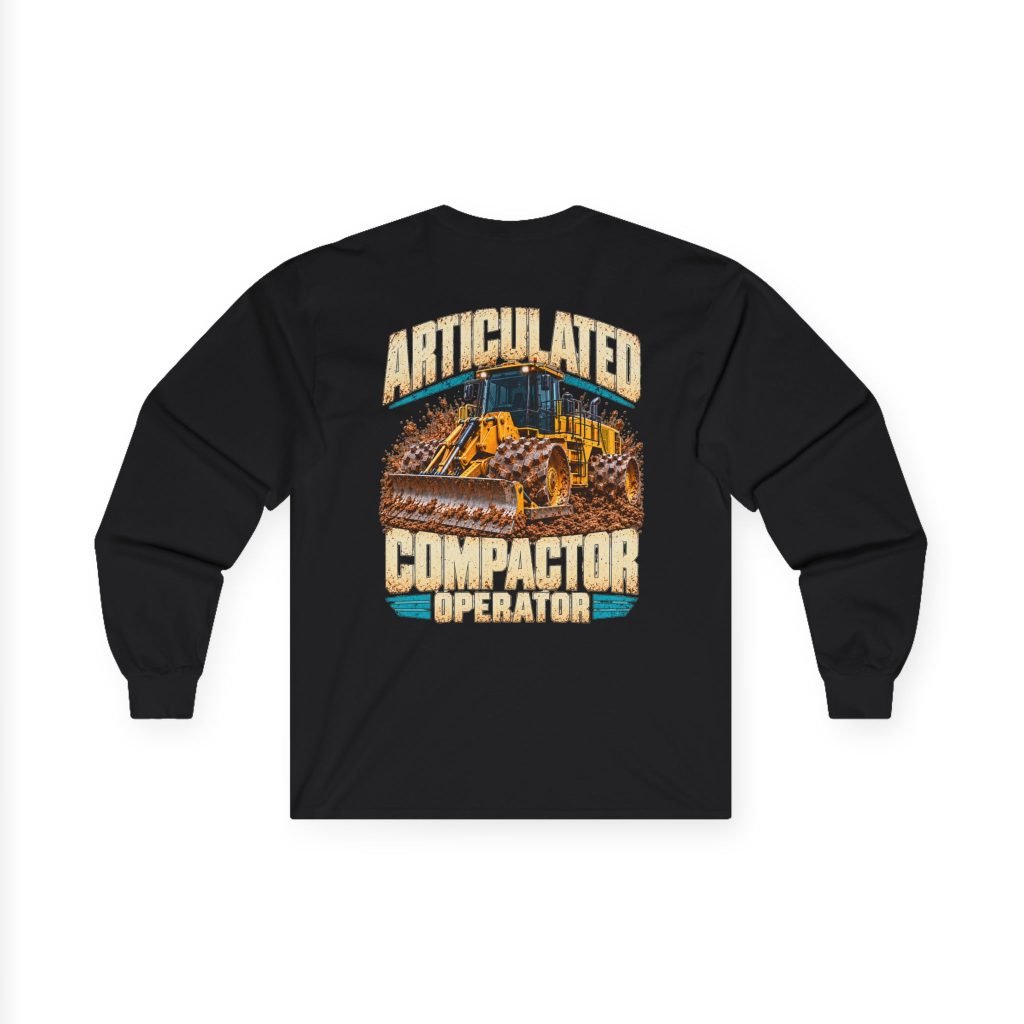 Articulated Compactor Operator Long Sleeve | Don’t Be a Ronnie