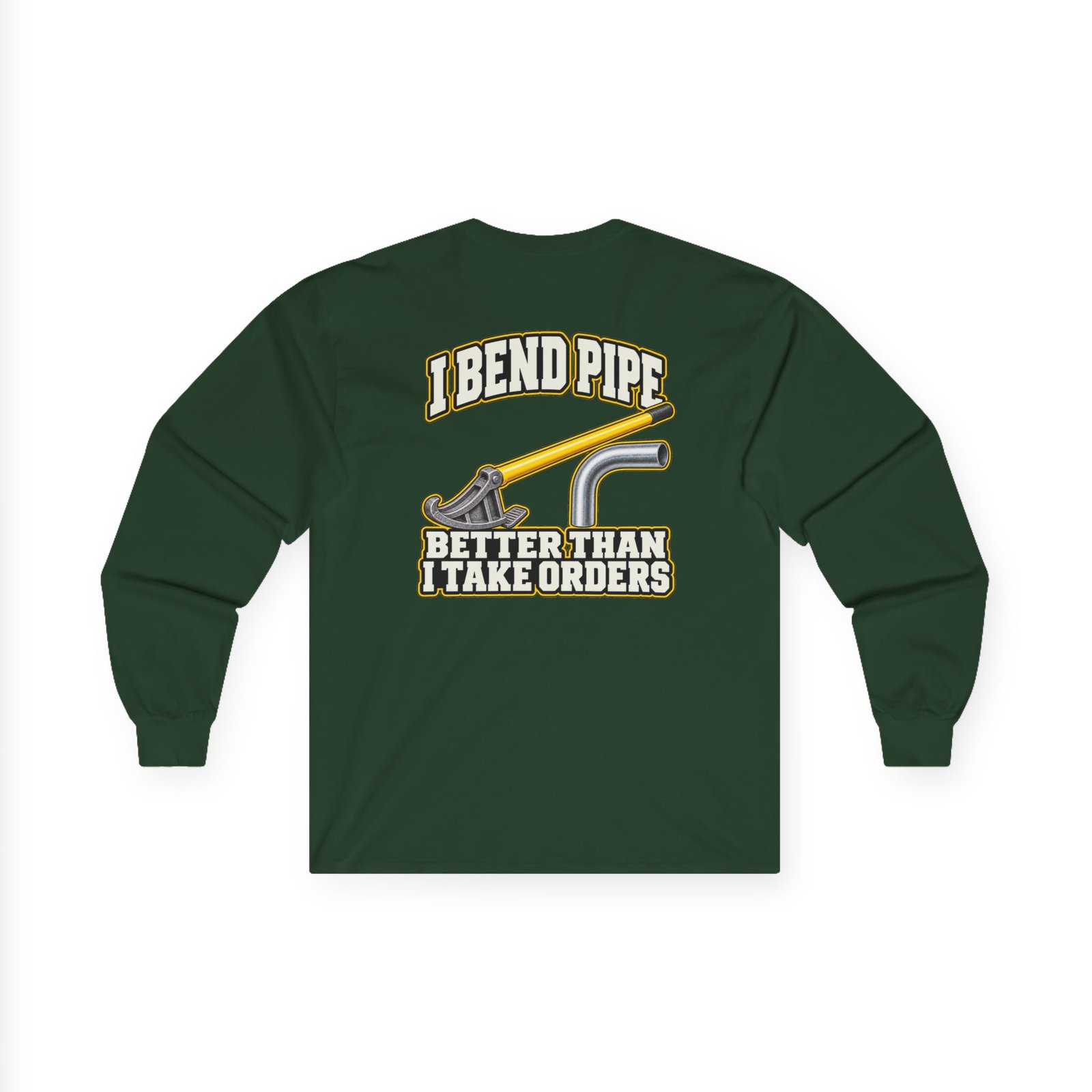 I Bend Pipe Better Than I Take Orders | Electrician Long-Sleeve Shirt - Image 3
