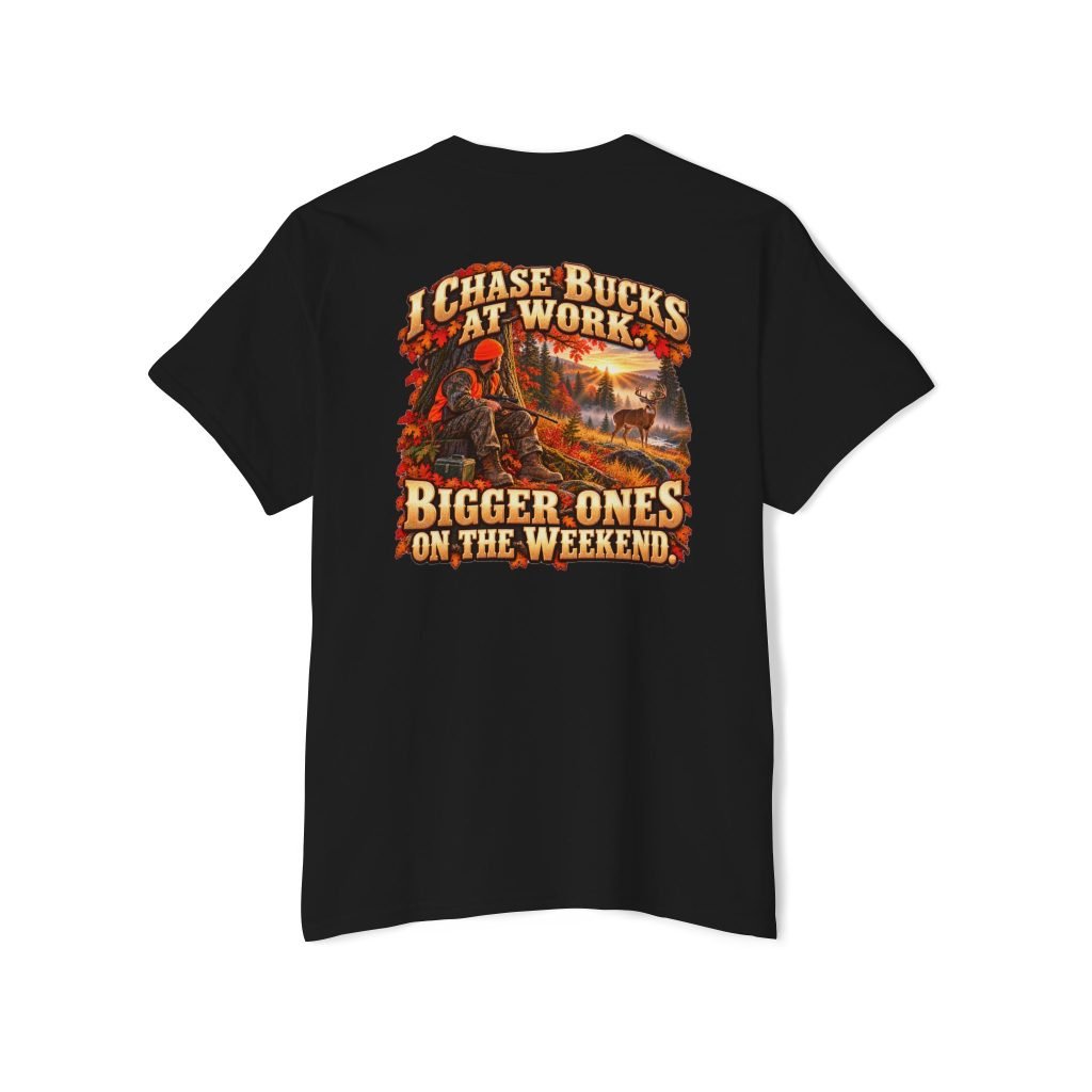 I Chase Bucks at Work — Blue Collar Deer Hunter Pocket Tee | Don’t Be a Ronnie