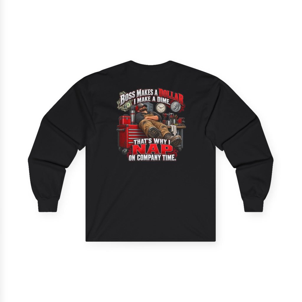 Nap on Company Time | Boss Makes a Dollar Long Sleeve — Trades TikTok Collection