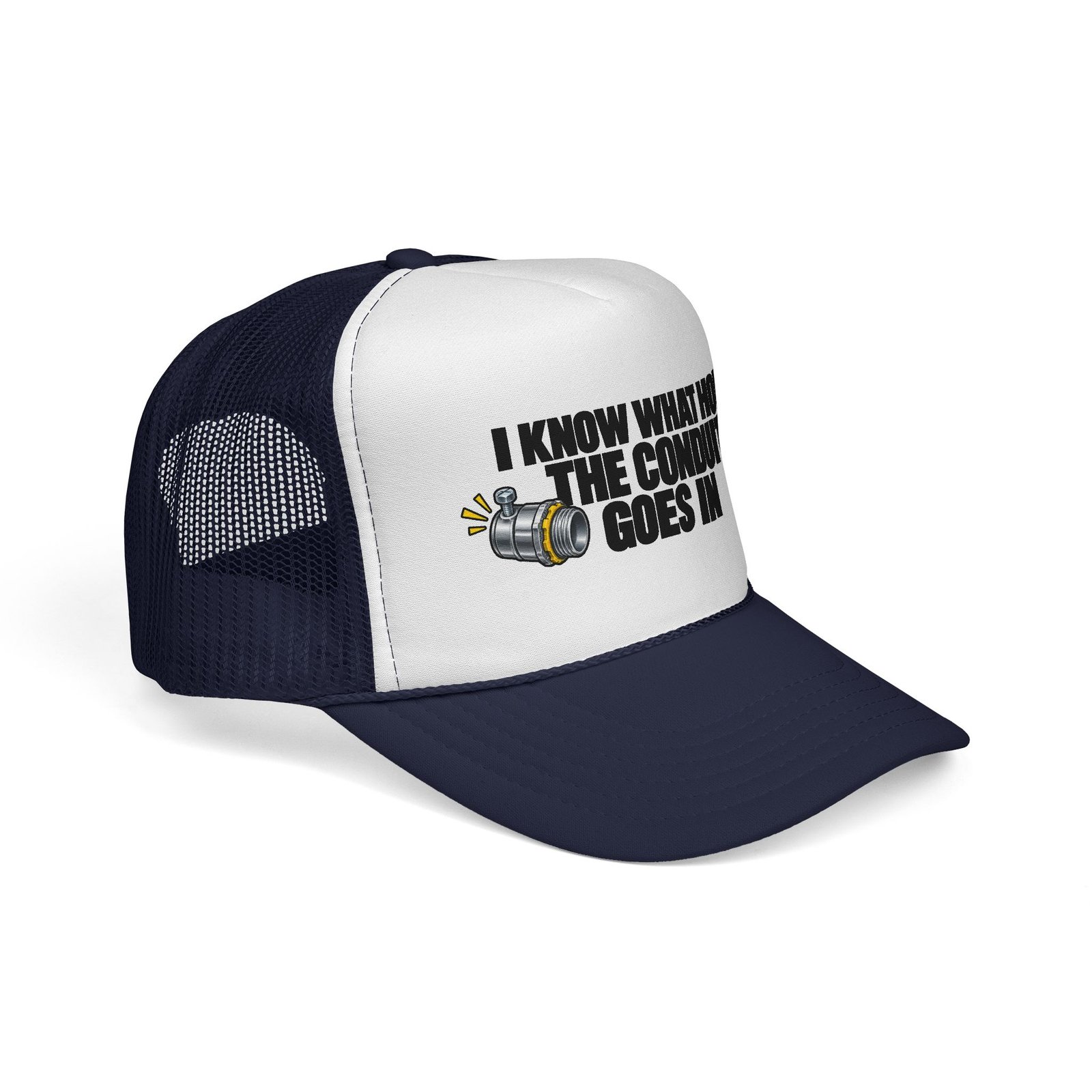 I Know What Hole the Conduit Goes In | Electrician Trucker Hat - Image 10
