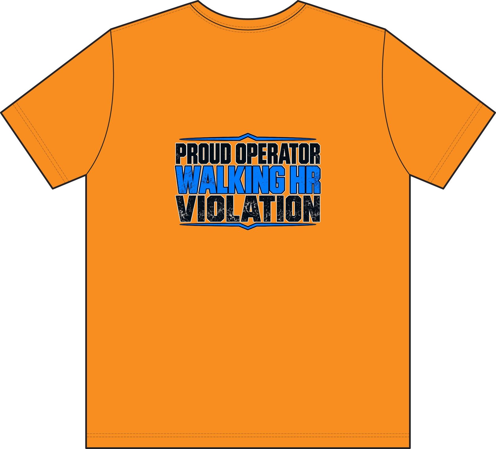 Proud Operator — Walking HR Violation Pocket Work T-Shirt - Image 2