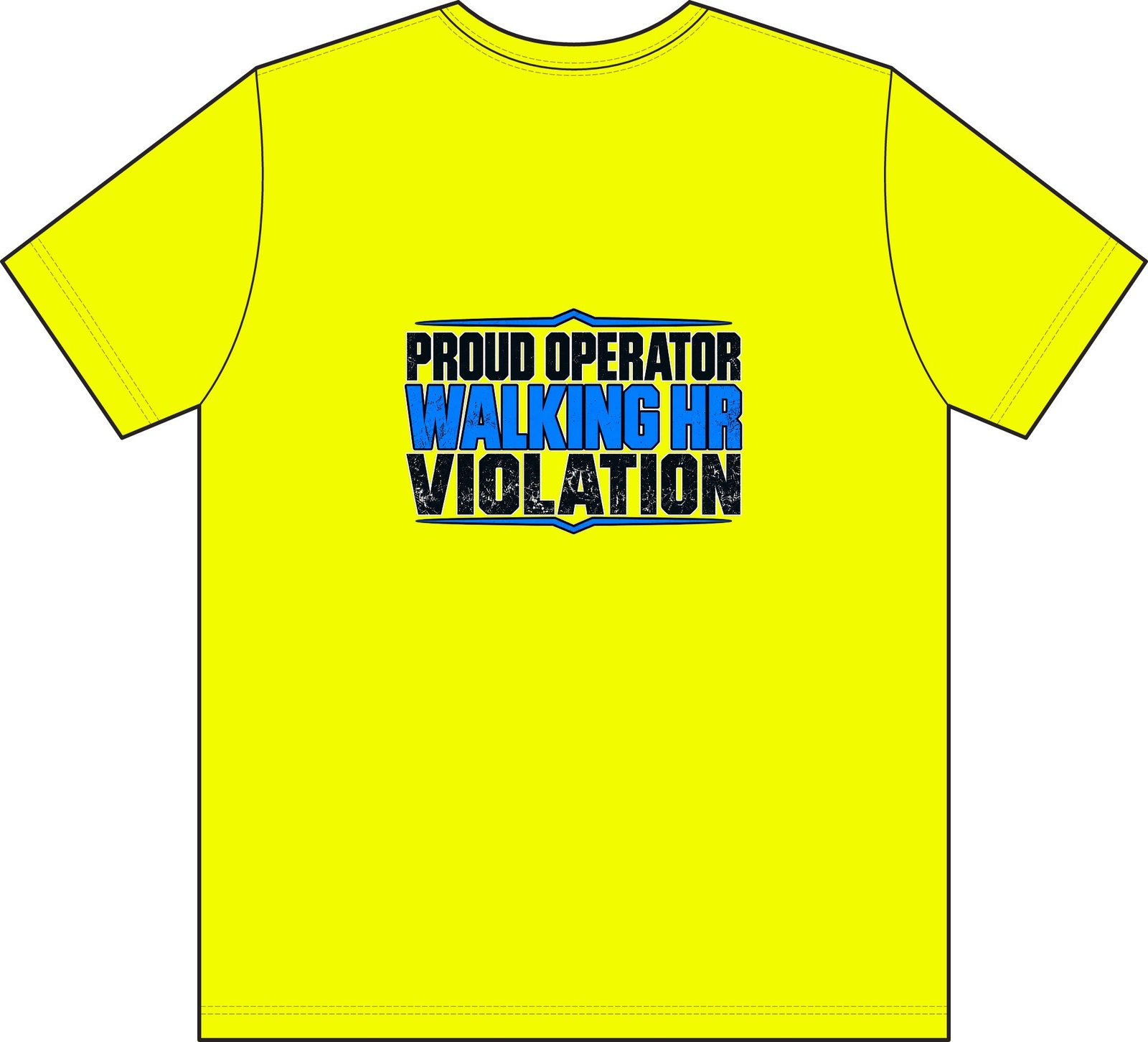Proud Operator — Walking HR Violation Pocket Work T-Shirt - Image 3