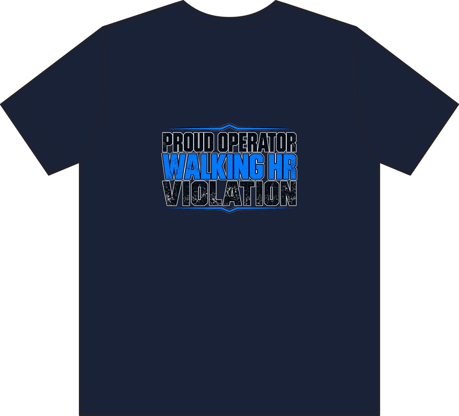 Proud Operator — Walking HR Violation Pocket Work T-Shirt - Image 5