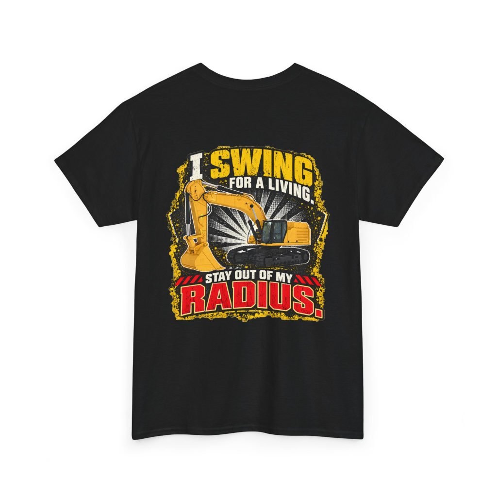I Swing for a Living — Stay Out of My Radius Construction T-Shirt
