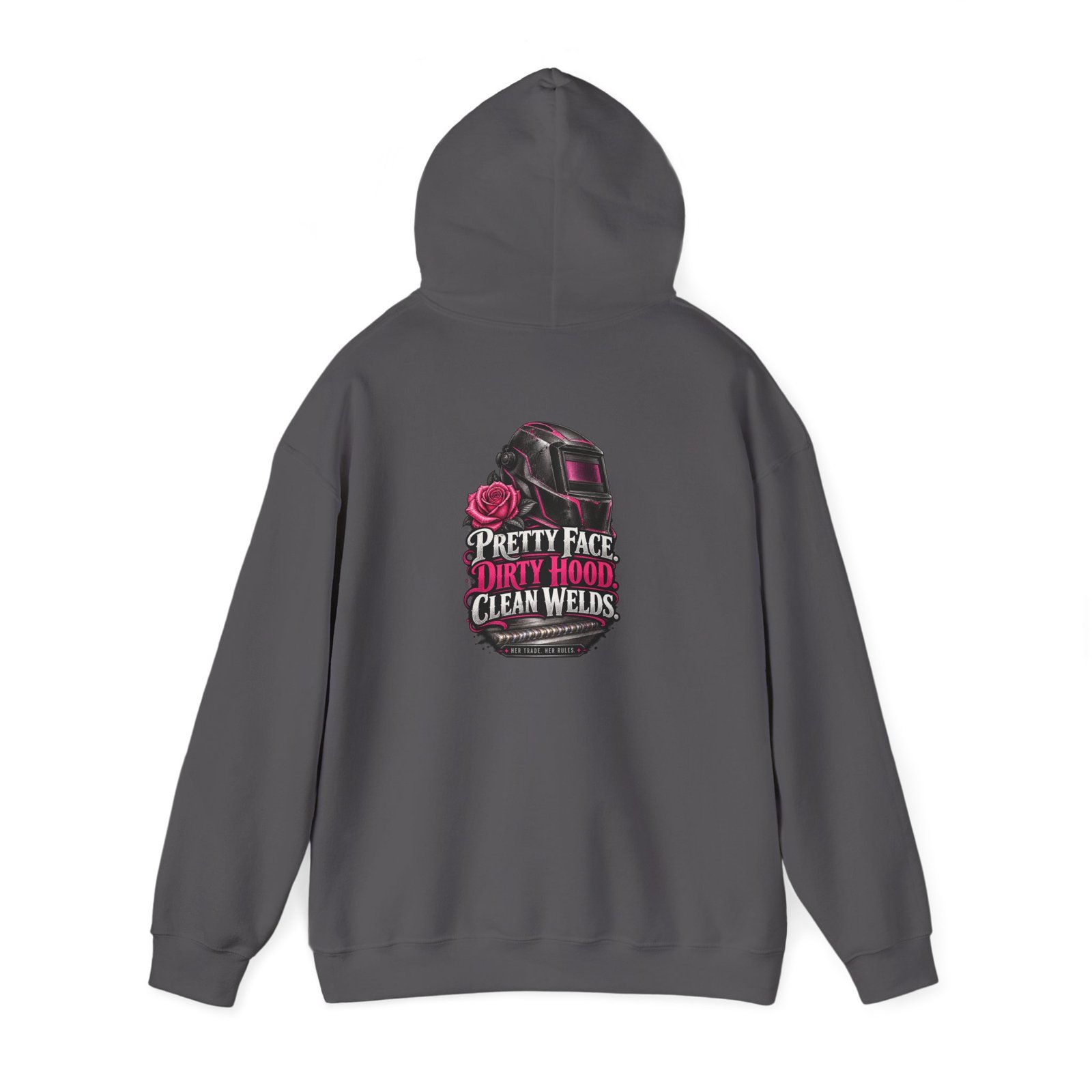 Pretty Face. Dirty Hood. Clean Welds. | Women Welder Hoodie — Her Trade. Her RULES. - Image 3