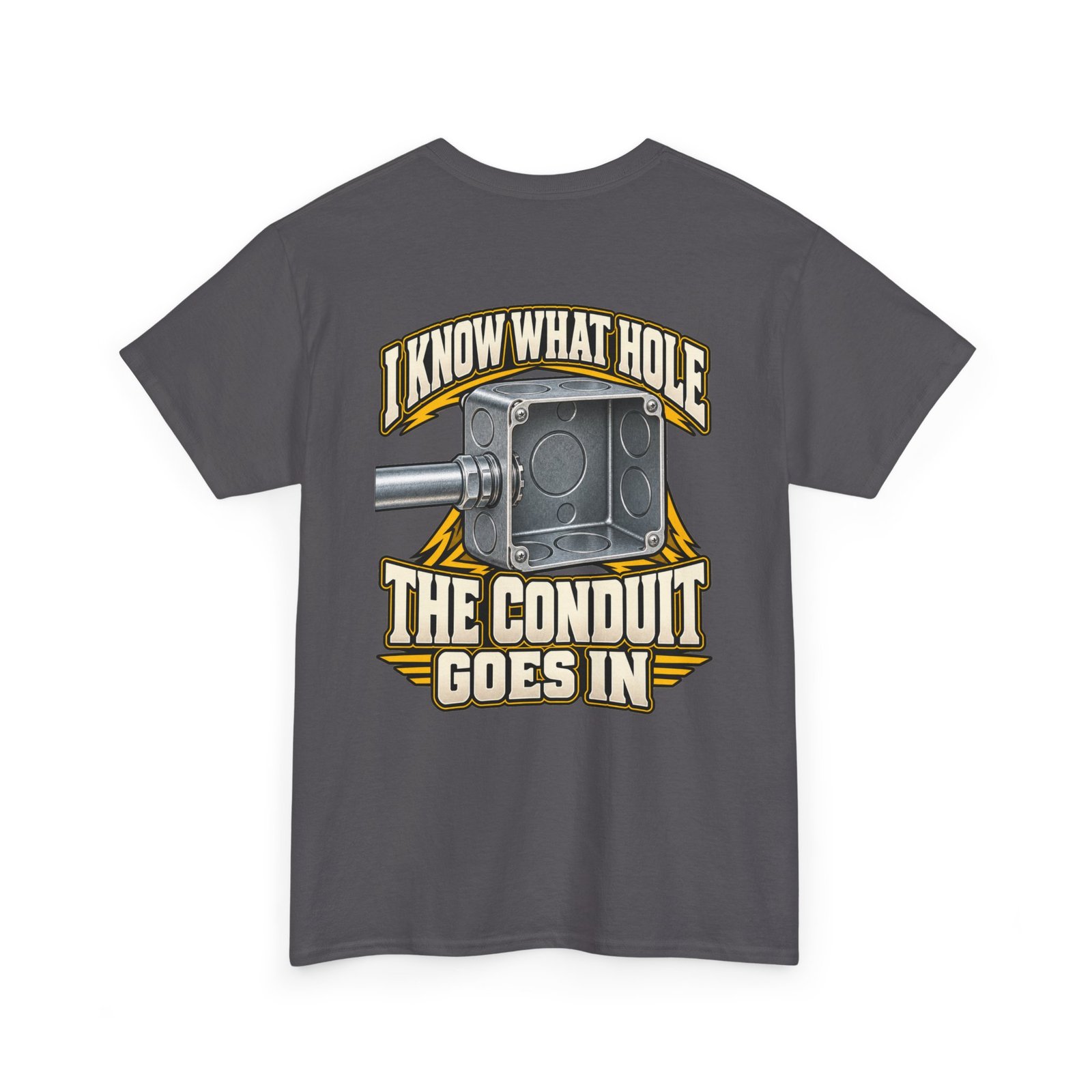 I Know What Hole the Conduit Goes In | Electrician T-Shirt - Image 5