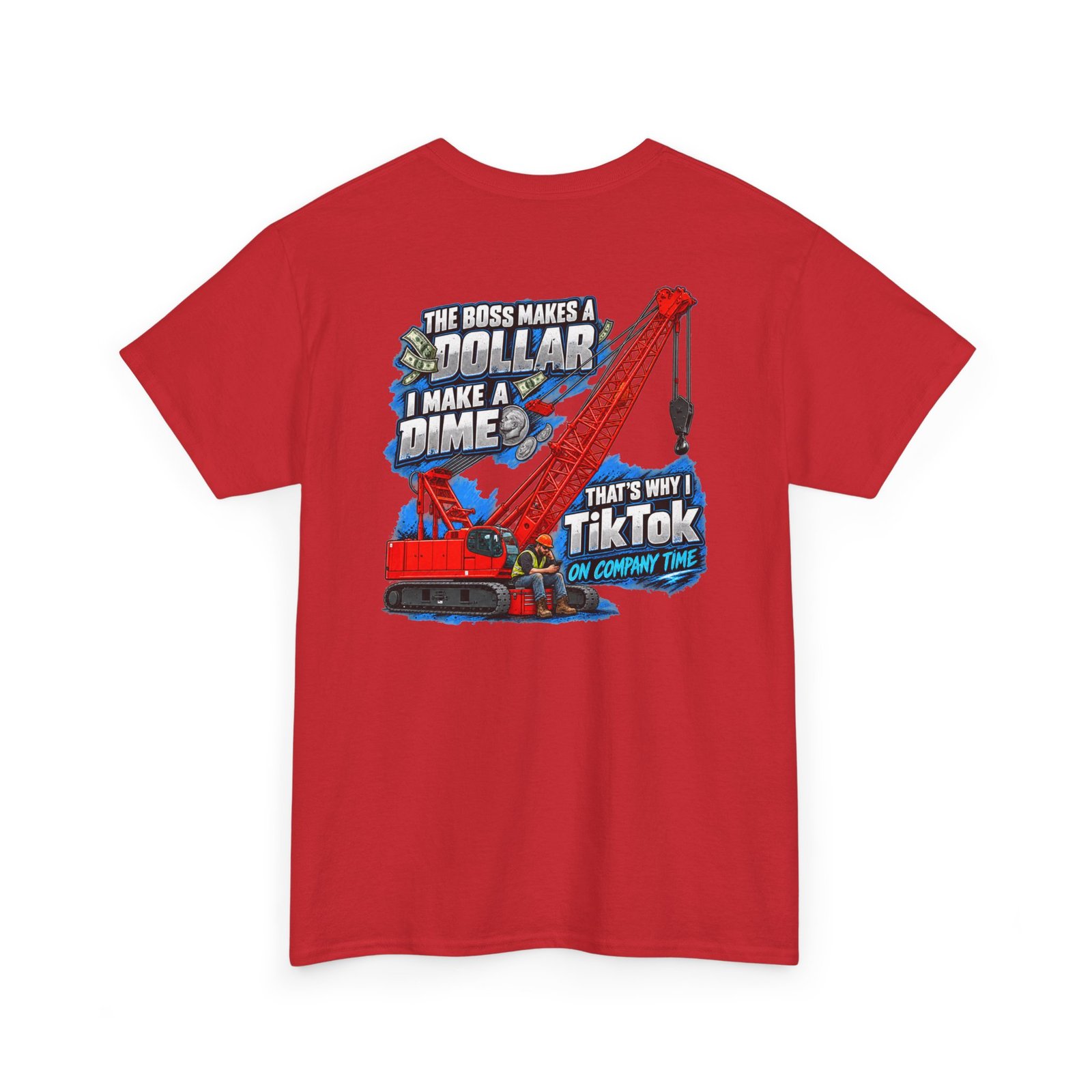 Crane Operators & Oilers — TikTok on Company Time T-Shirt | Trades TikTok Collection - Image 15