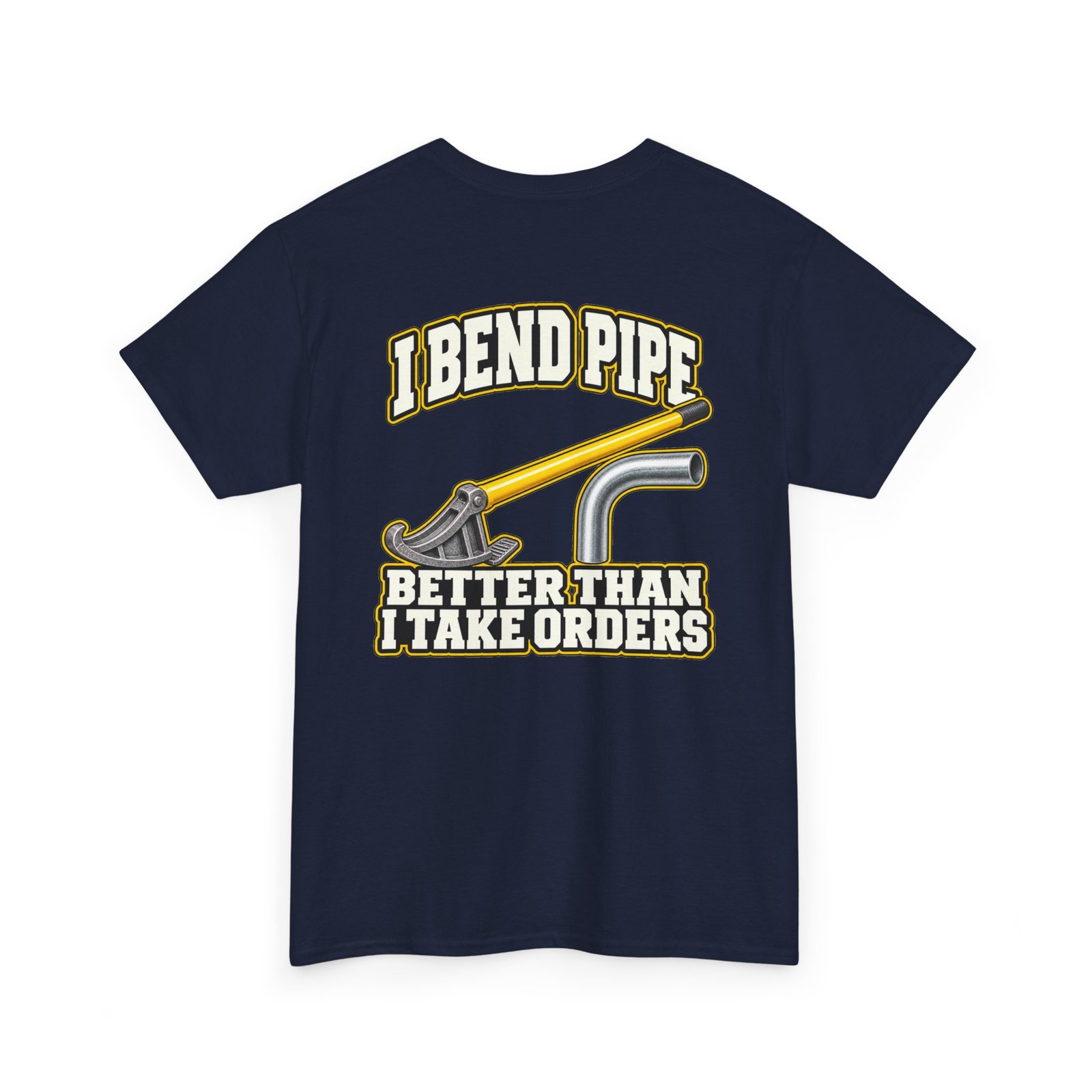 I Bend Pipe Better Than I Take Orders | Electrician T-Shirt - Image 7