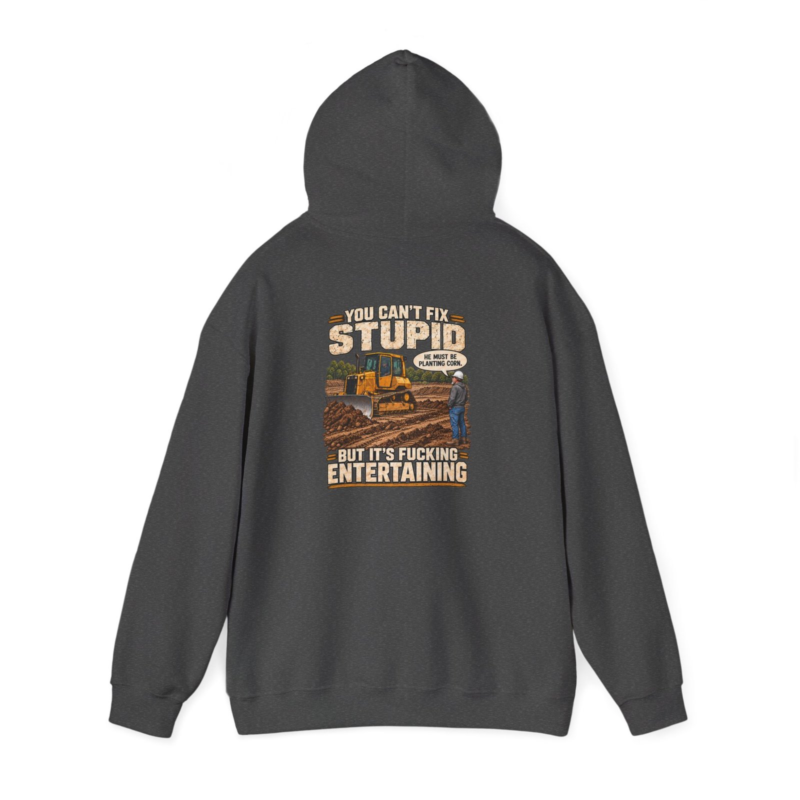 You Can’t Fix Stupid, But It’s Fucking Entertaining — Work Hoodie - Image 4