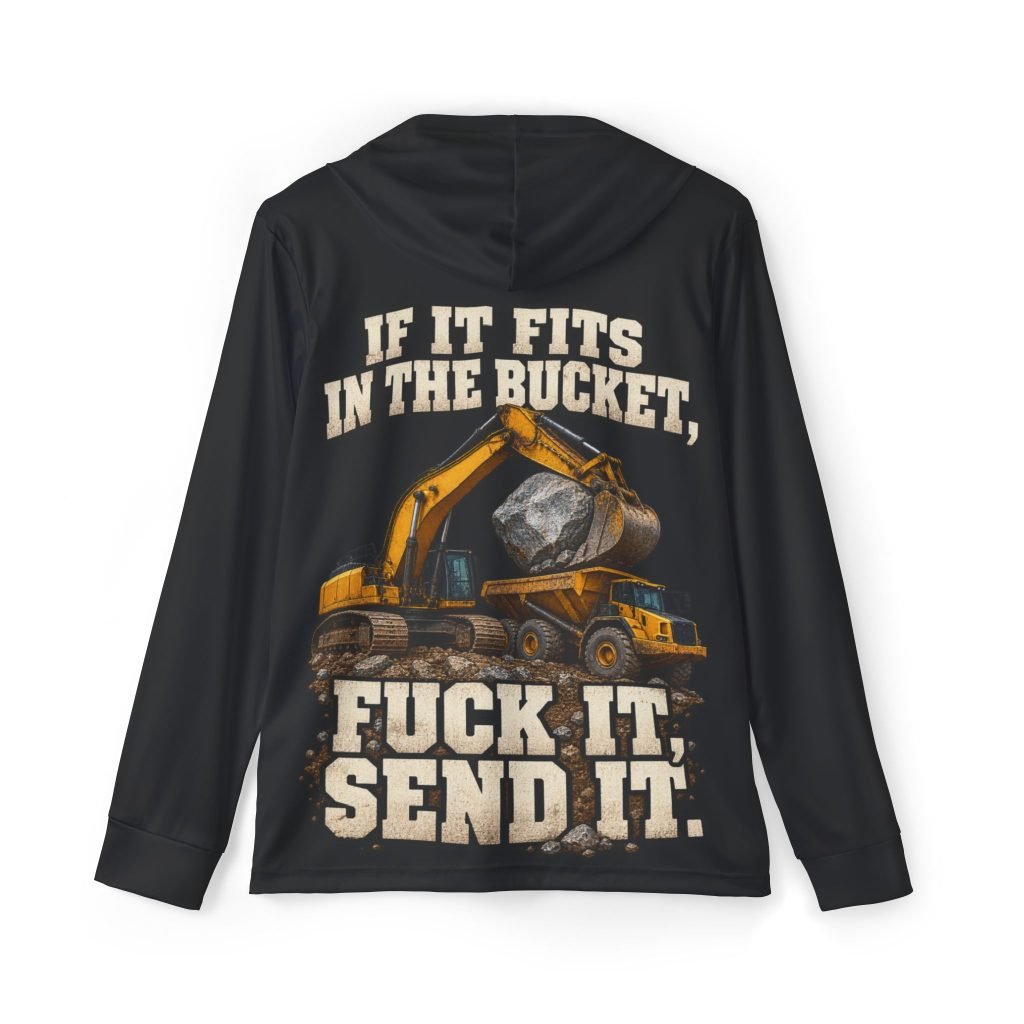If It Fits in the Bucket, Fuck It — Send It | Excavator — Black Sports AOP Full-Back Hoodie | Don’t Be a Ronnie
