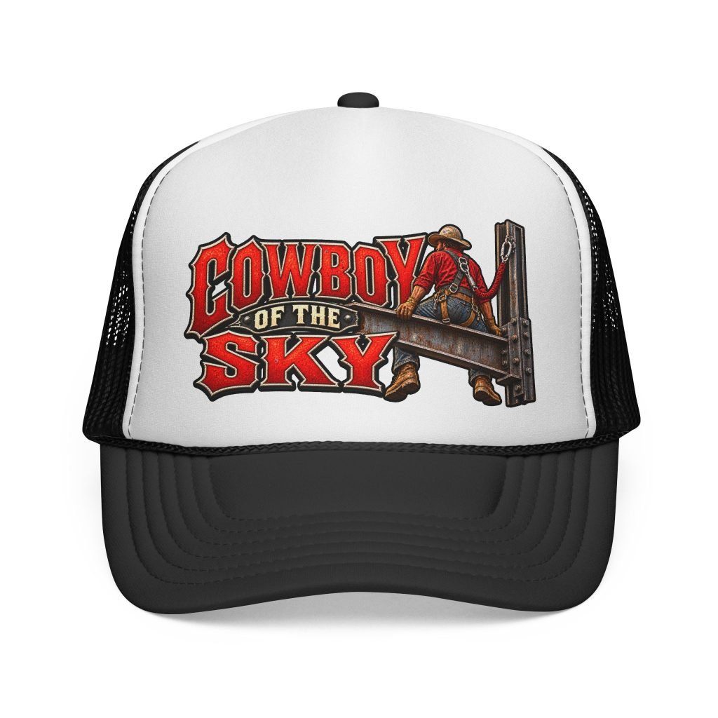Cowboy of the Sky | Ironworker Trucker Hat — Don’t Be a Ronnie