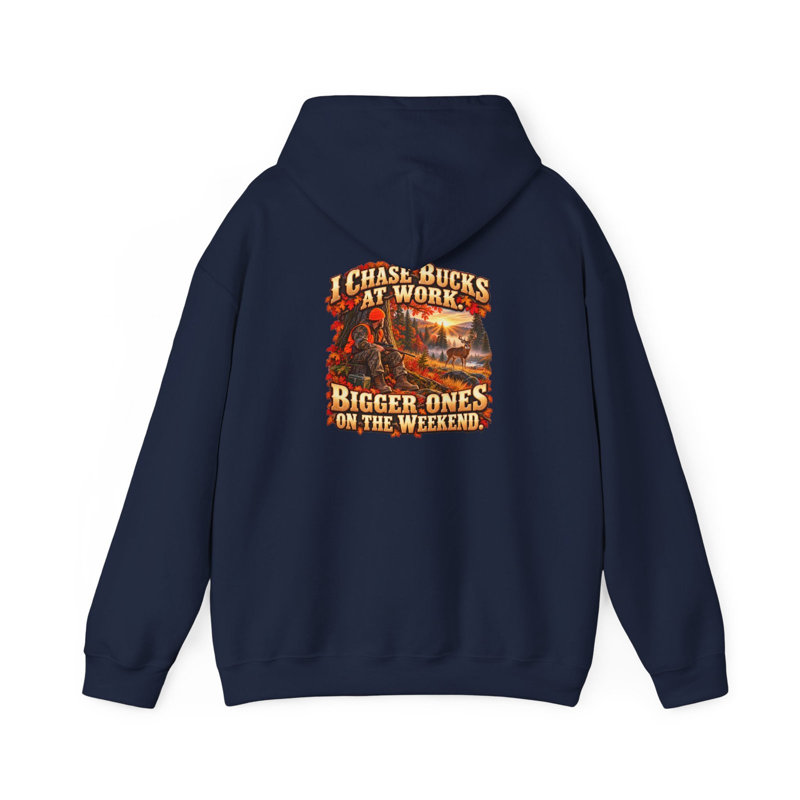 I Chase Bucks at Work — Blue Collar Deer Hunter Hoodie | Don’t Be a Ronnie - Image 13