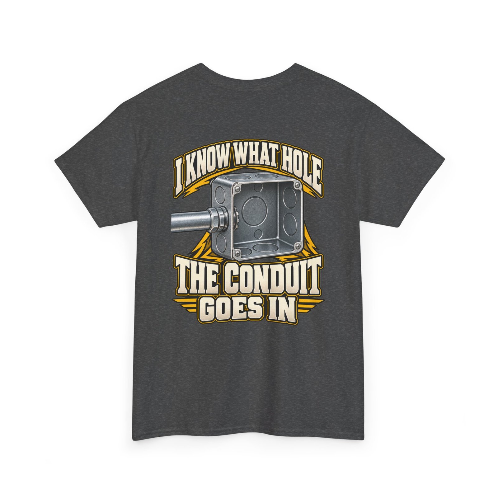 I Know What Hole the Conduit Goes In | Electrician T-Shirt - Image 4