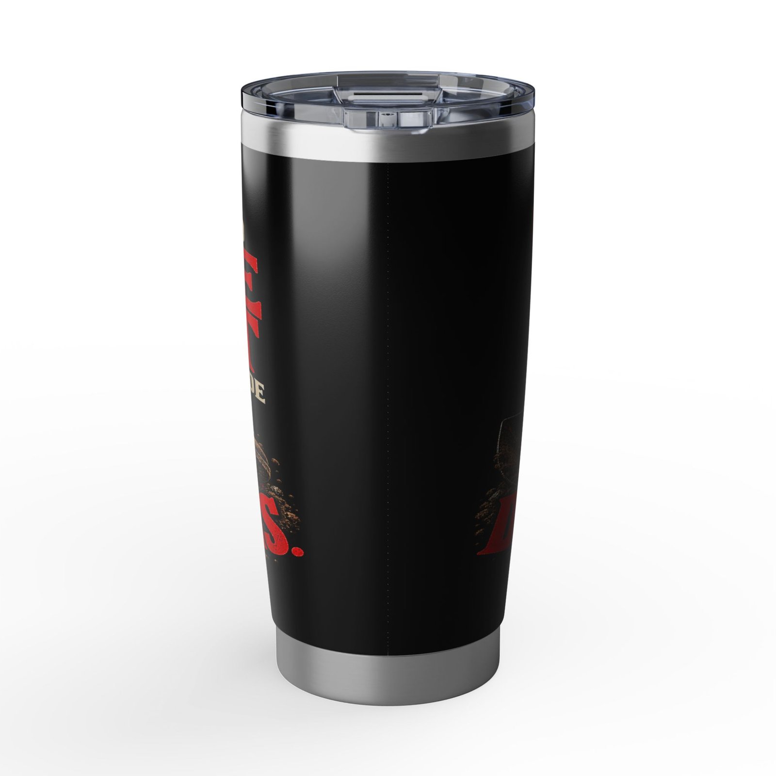 I’ve Moved More Dirt Than You’ve Made Decisions | 20oz Tumbler — Don’t Be a Ronnie - Image 2