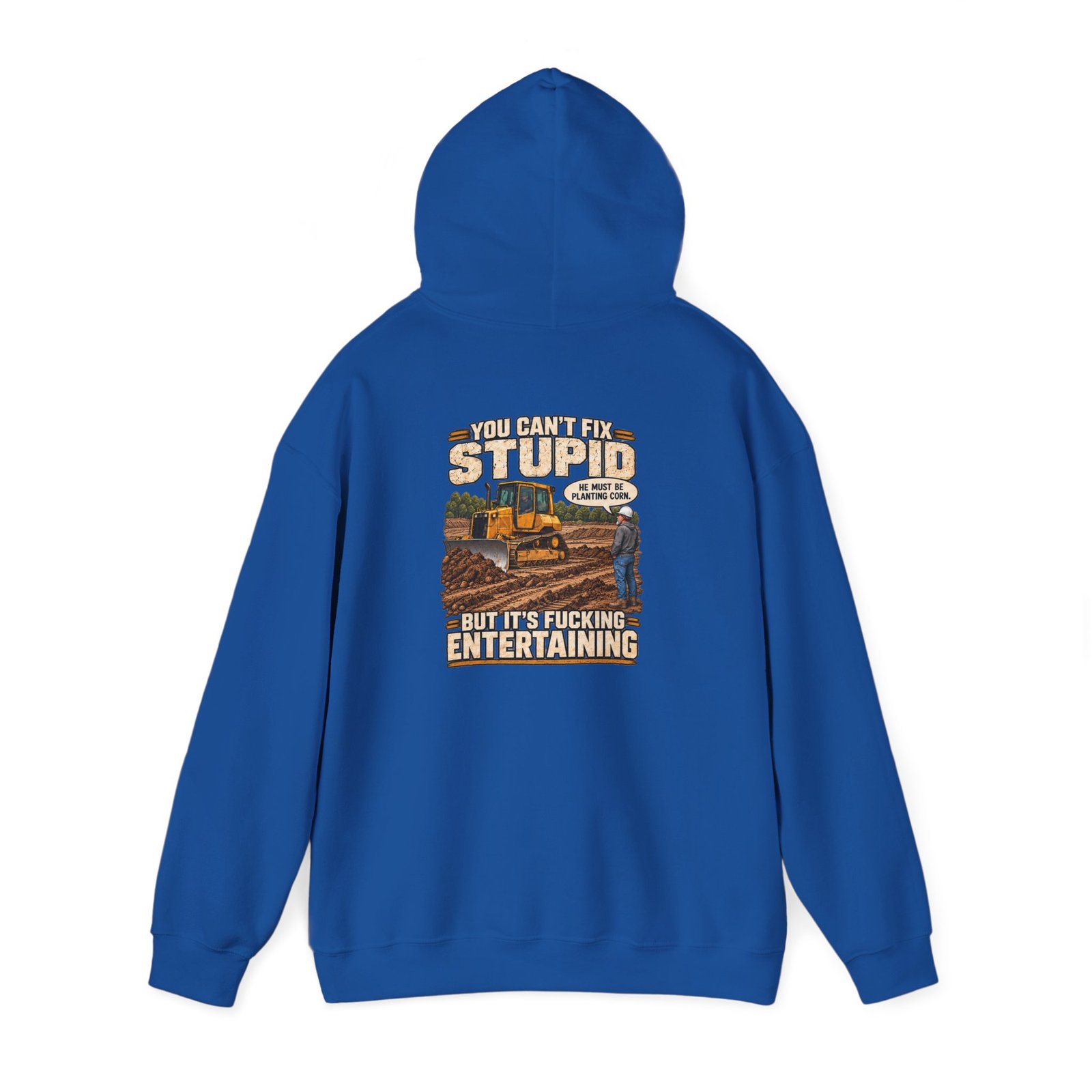 You Can’t Fix Stupid, But It’s Fucking Entertaining — Work Hoodie - Image 6
