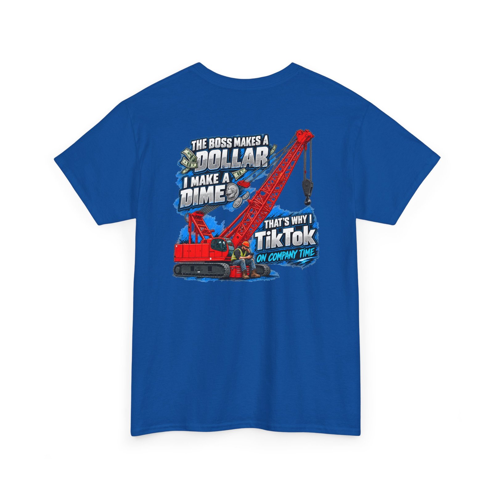 Crane Operators & Oilers — TikTok on Company Time T-Shirt | Trades TikTok Collection - Image 11