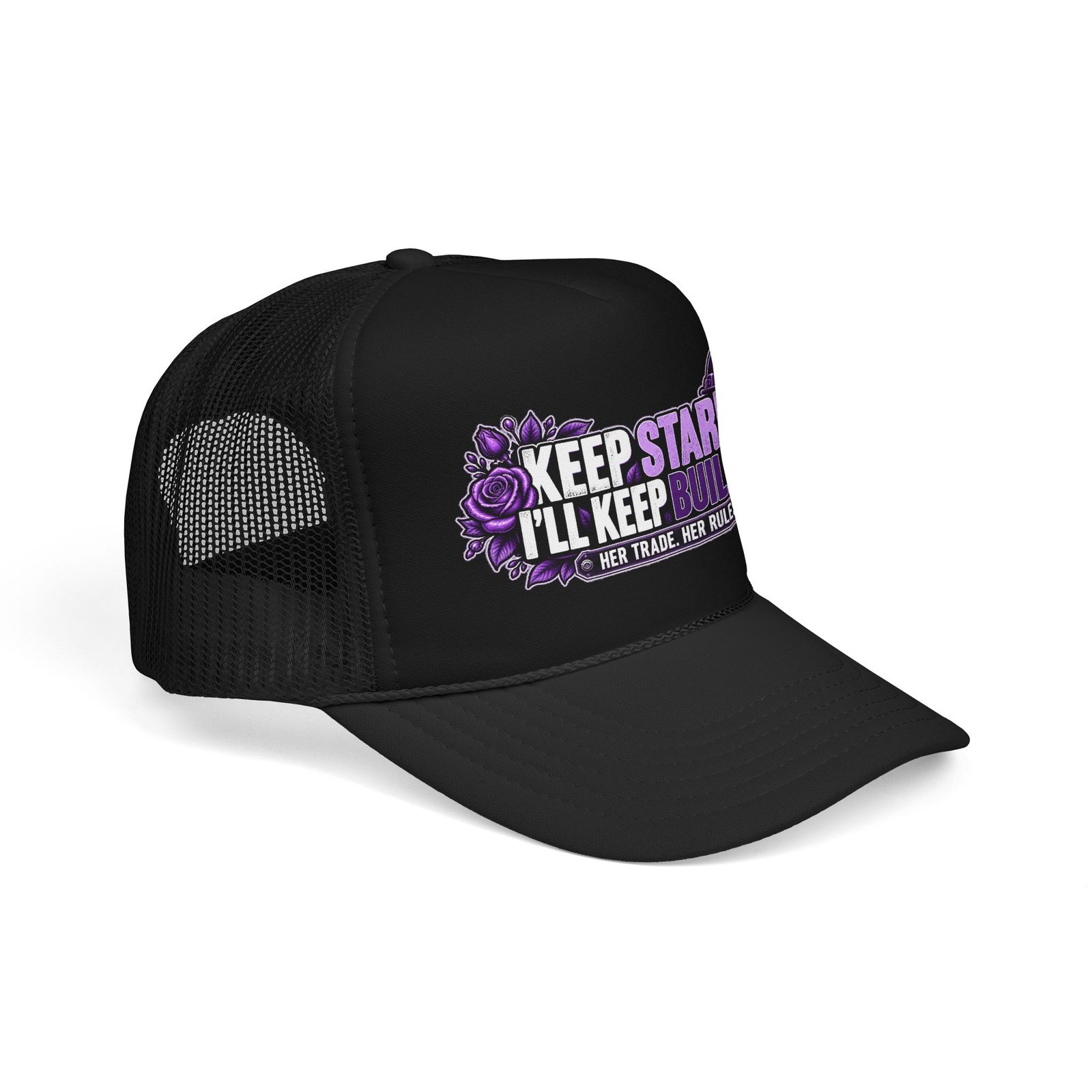 Keep staring. I’ll keep building. | Black Foam Trucker Hat — Purple Roses | Her Trade. Her RULES. - Image 2