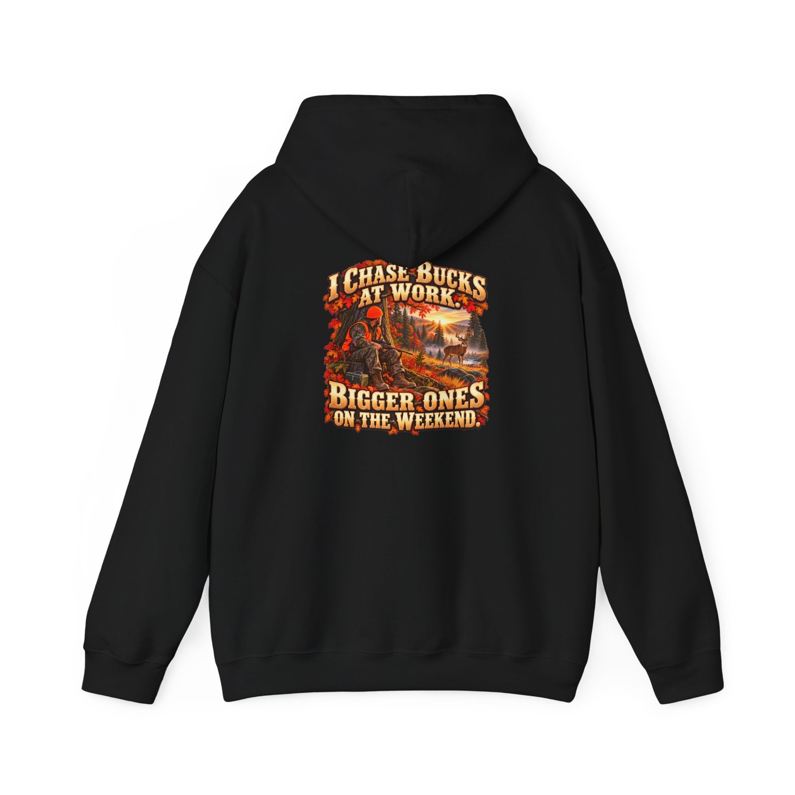 I Chase Bucks at Work — Blue Collar Deer Hunter Hoodie | Don’t Be a Ronnie - Image 2