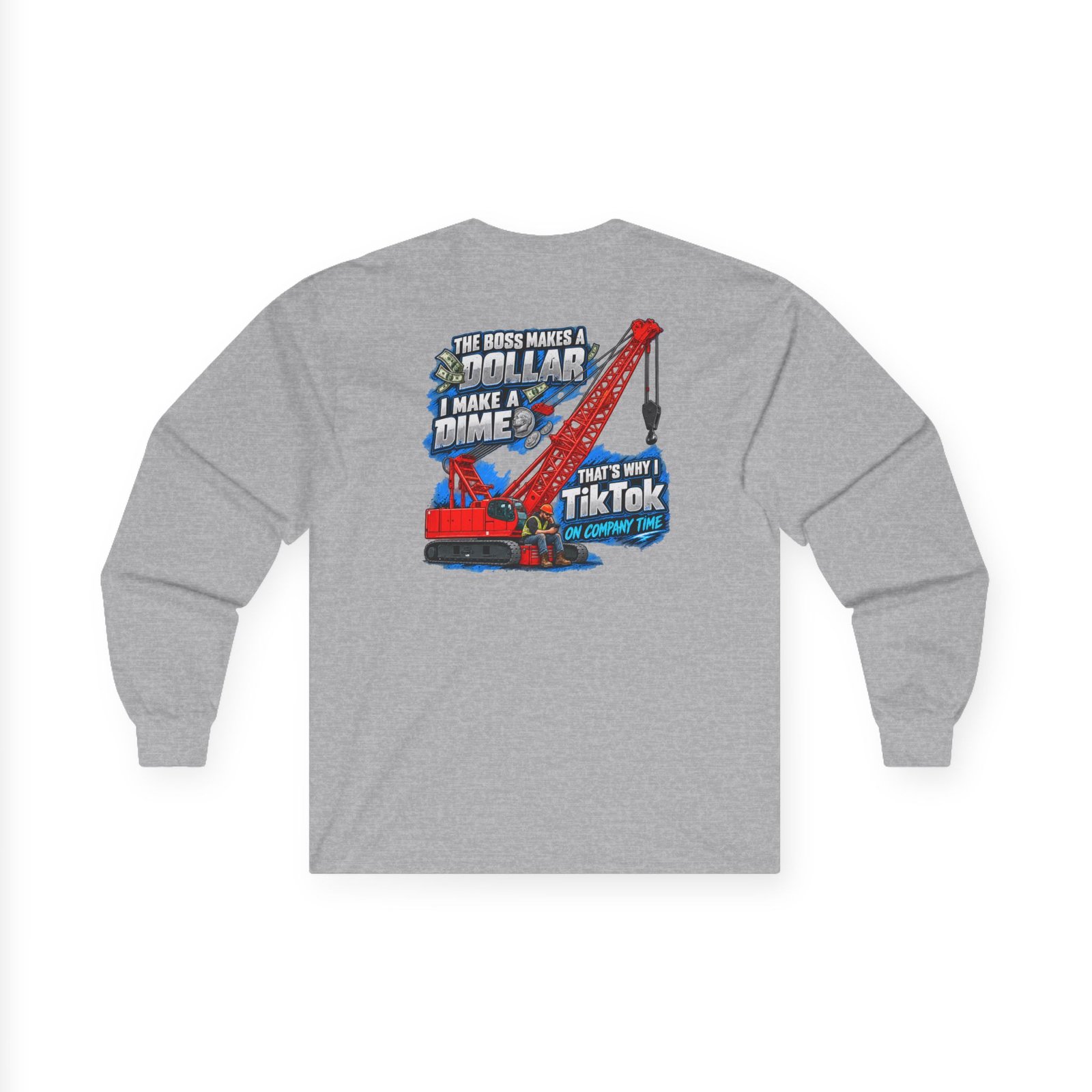 Crane Operators & Oilers — TikTok on Company Time Long Sleeve | Trades TikTok Collection - Image 10