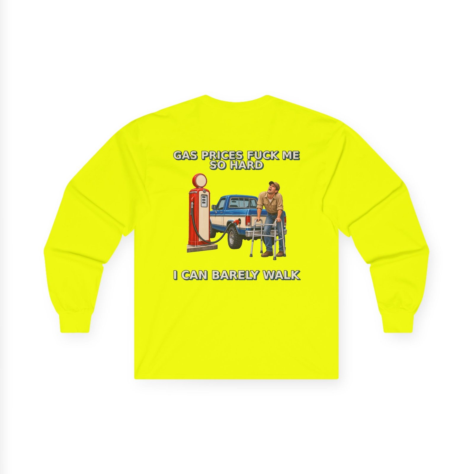 Gas Prices — I Can Barely Walk Long-Sleeve Shirt - Image 2