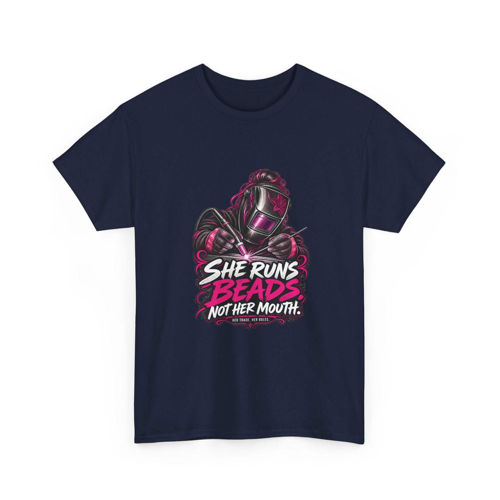 She Runs Beads, Not Her Mouth. | Hot Pink Welder T-Shirt — Her Trade. Her RULES. - Image 13