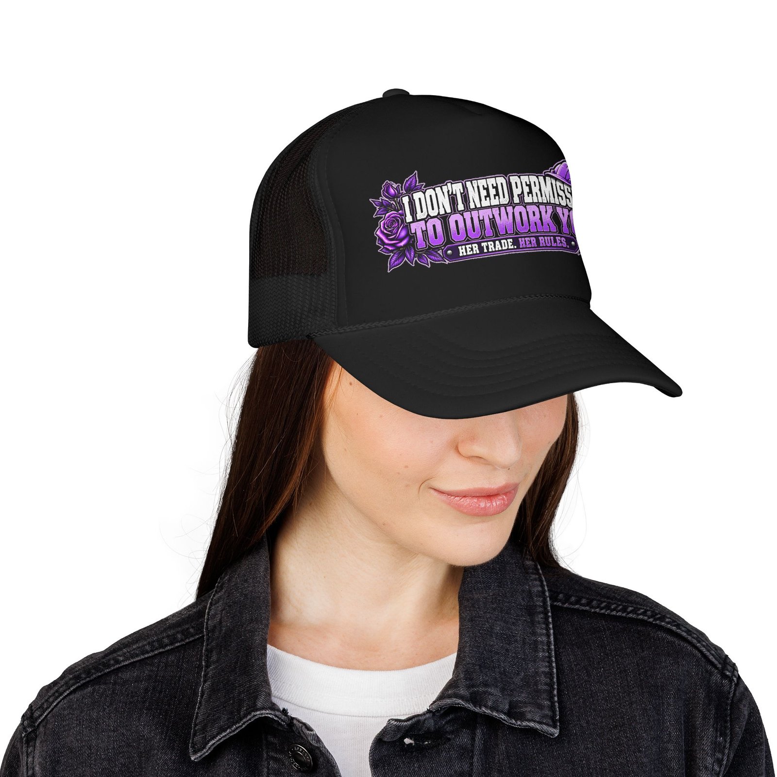 I don’t need permission to outwork you. | Black Foam Trucker Hat — Purple Roses | Her Trade. Her RULES. - Image 4