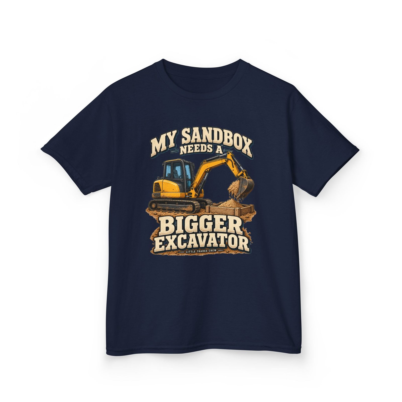 My Sandbox Needs a Bigger Excavator — Little Trades Crew Youth T-Shirt - Image 7