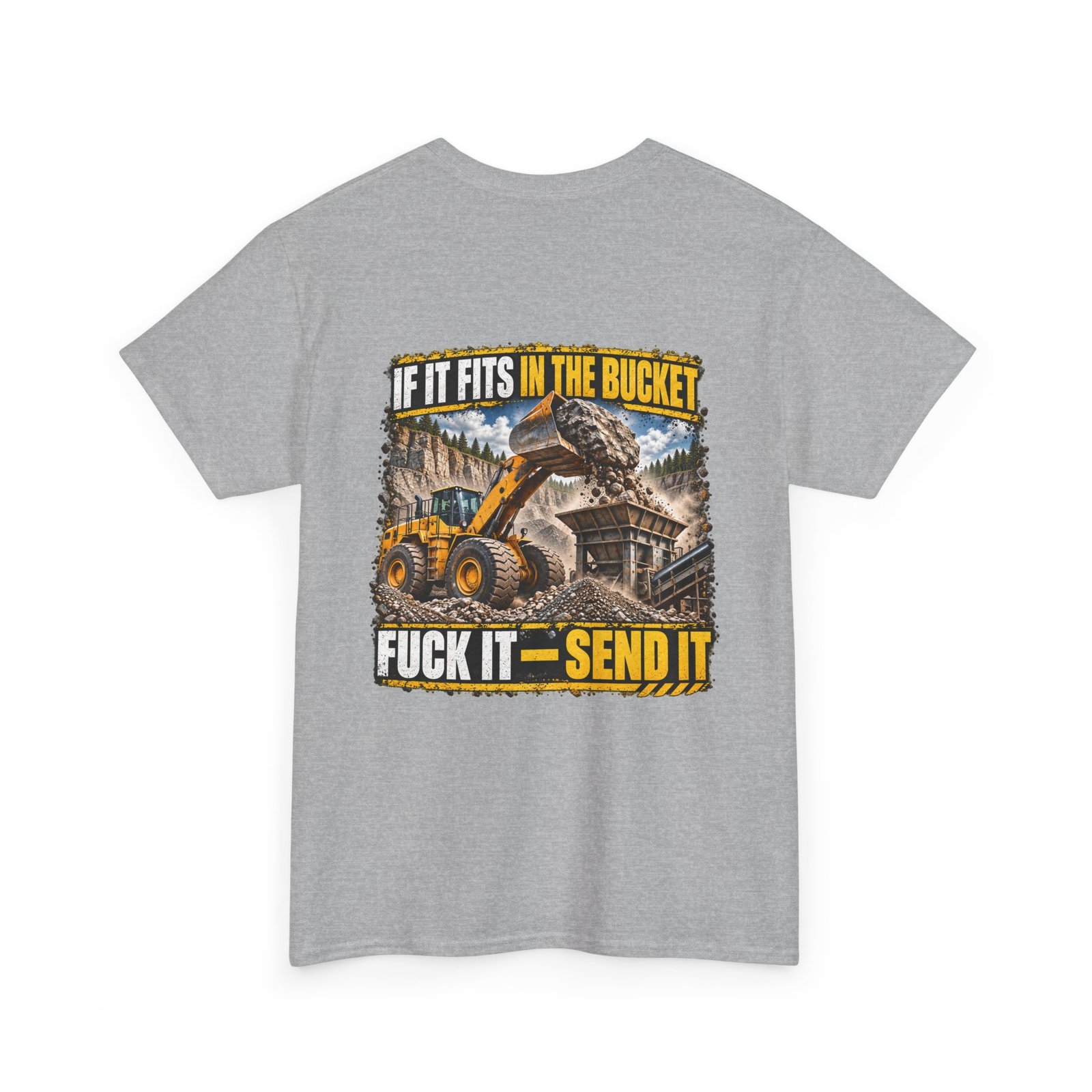 If It Fits in the Bucket, Fuck It — Send It T-Shirt - Image 2