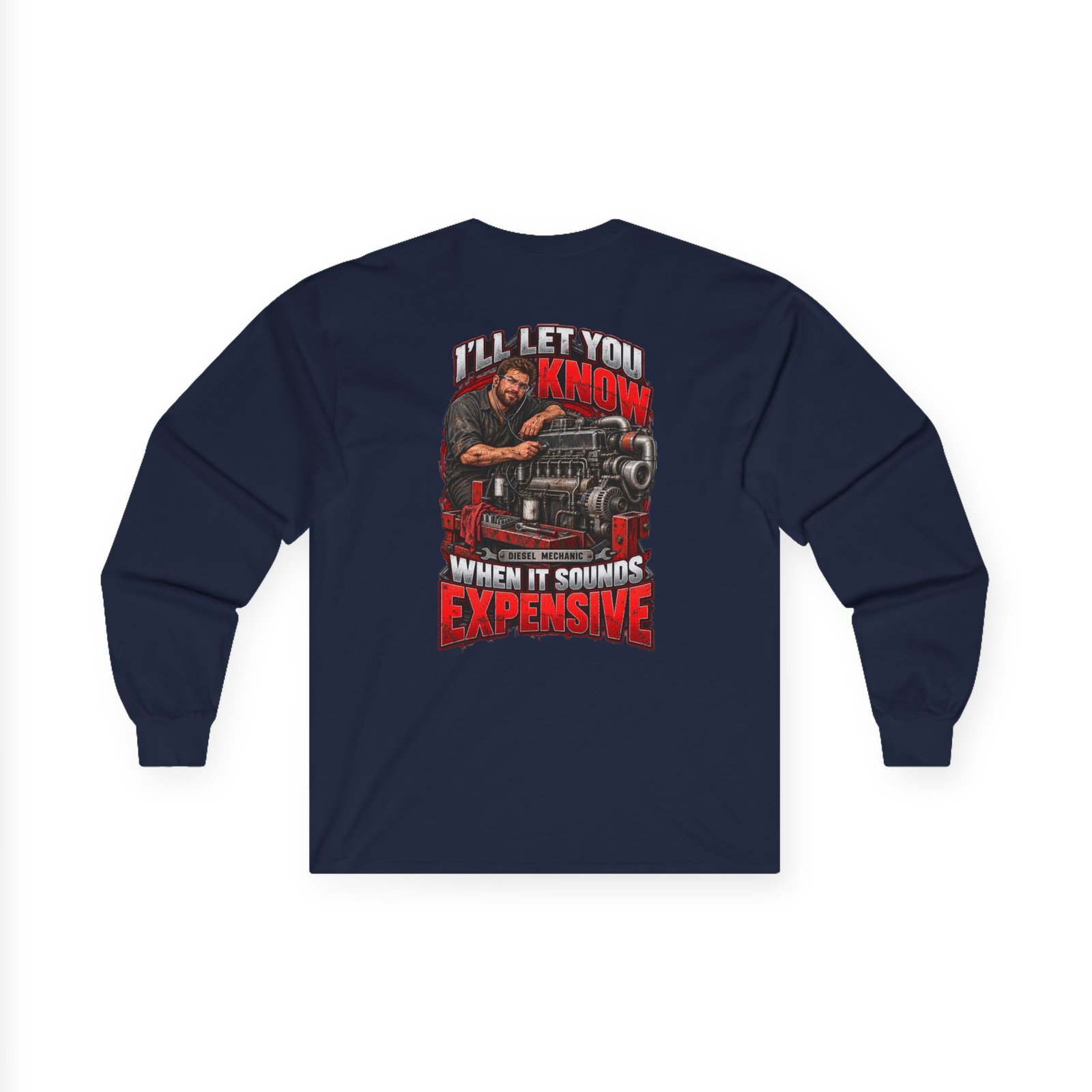 I’ll Let You Know When It Sounds Expensive | Diesel Mechanic Long-Sleeve Shirt — Don’t Be a Ronnie - Image 7