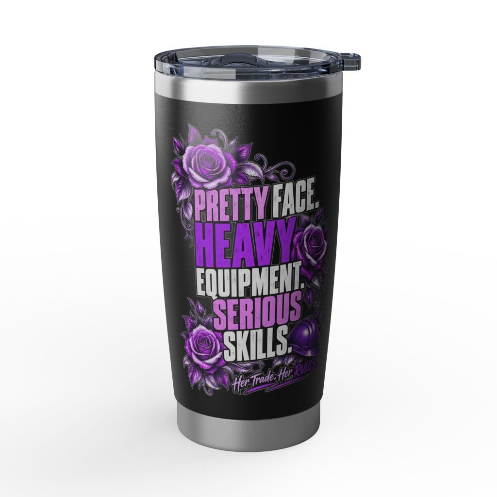 Pretty face. Heavy equipment. Serious skills. | Black 20oz Tumbler — Purple Roses | Her Trade. Her RULES.