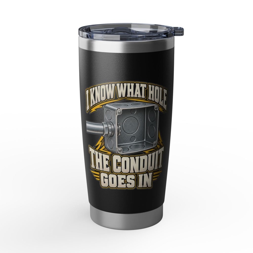 I Know What Hole the Conduit Goes In | Black Vagabond 20oz Tumbler