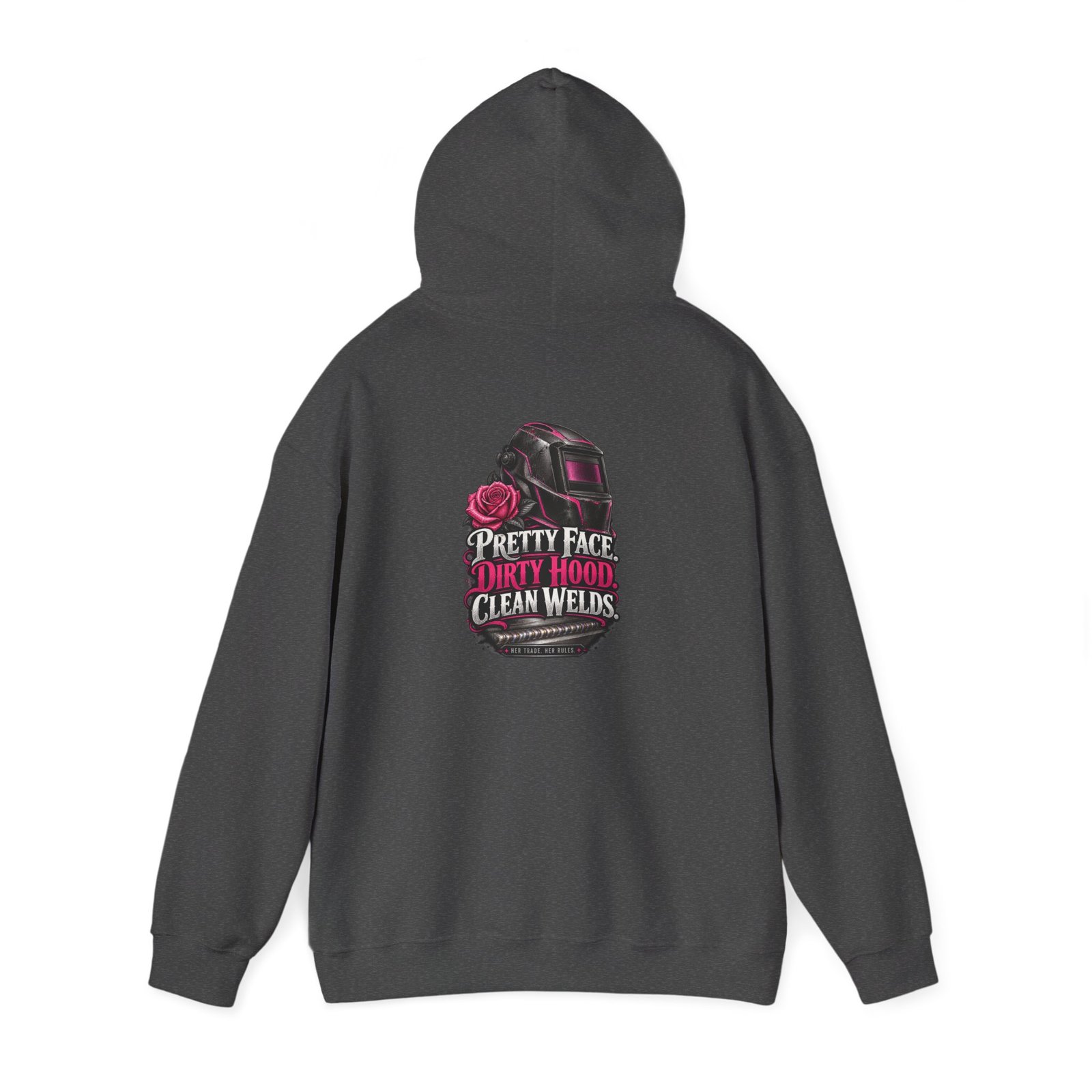 Pretty Face. Dirty Hood. Clean Welds. | Women Welder Hoodie — Her Trade. Her RULES. - Image 2