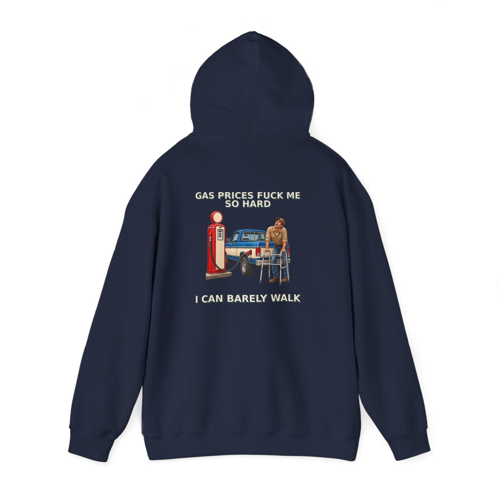 Gas Prices — I Can Barely Walk Work Hoodie - Image 7