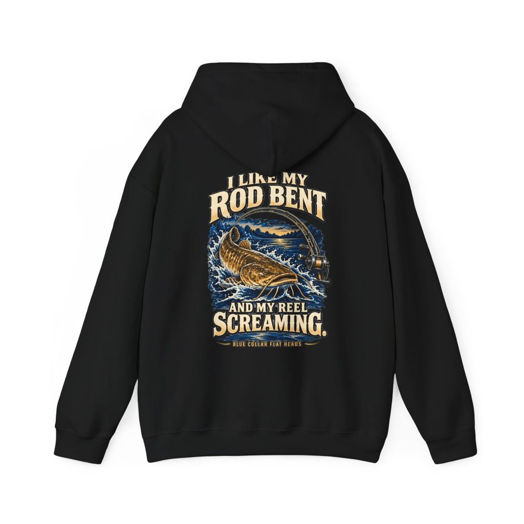 Blue Collar Flat Heads — Rod Bent, Reel Screaming Hoodie