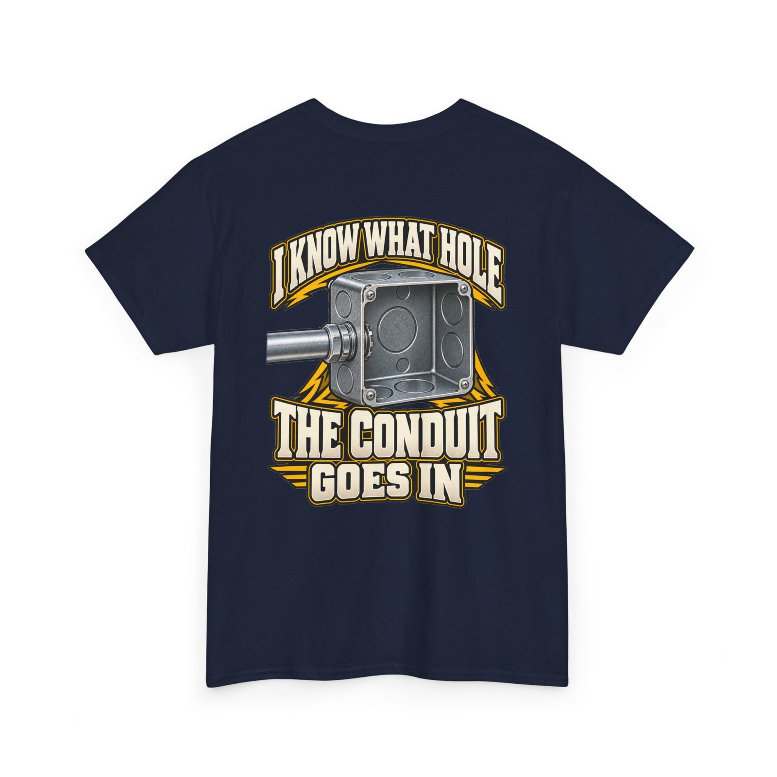 I Know What Hole the Conduit Goes In | Electrician T-Shirt - Image 7