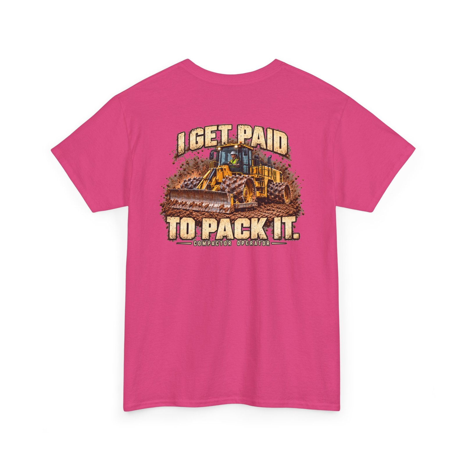 I Get Paid to Pack It — Woman Compactor Operator T-Shirt | Don’t Be a Ronnie - Image 18